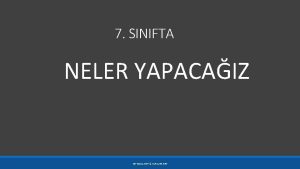 7 SINIFTA NELER YAPACAIZ NENASIL NET YAPALIM NET