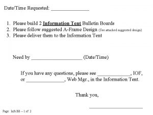 DateTime Requested 1 Please build 2 Information Tent