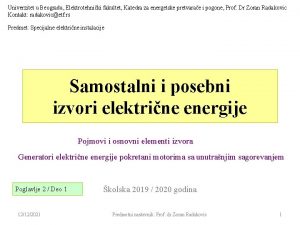 Univerzitet u Beogradu Elektrotehniki fakultet Katedra za energetske