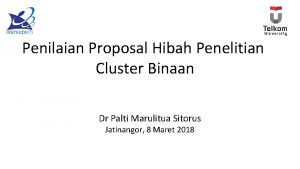 Penilaian Proposal Hibah Penelitian Cluster Binaan Dr Palti