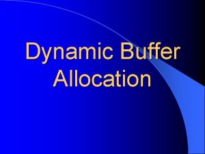 Dynamic Buffer Allocation Host A Host B request