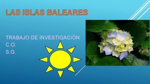 LAS ISLAS BALEARES TRABAJO DE INVESTIGACIN C O