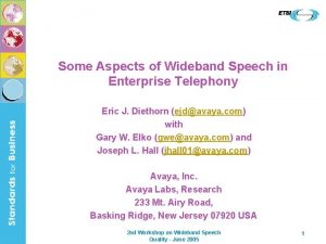 Some Aspects of Wideband Speech in Enterprise Telephony