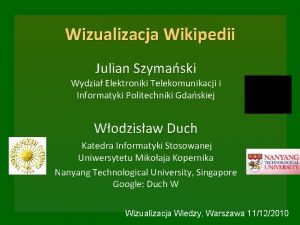 Wizualizacja Wikipedii Julian Szymaski Wydzia Elektroniki Telekomunikacji i