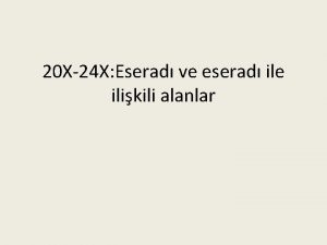 20 X24 X Eserad ve eserad ile ilikili