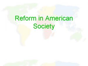 Reform in American Society Americas Spiritual Awakening Section