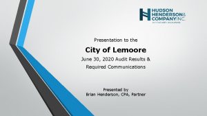 Presentation to the City of Lemoore June 30