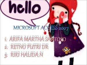 1 ARIFA MARTHA SANTOSO 2 RETNO PUTRI DR