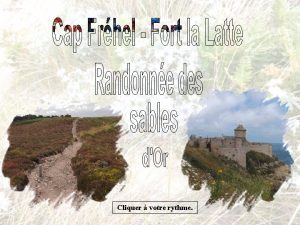 Cliquer votre rythme Le cap Frhel est une