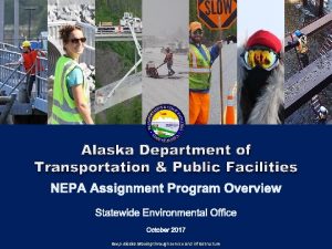 Alaska Department of Transportation Public Facilities Keep Alaska