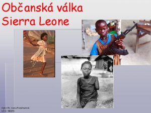 Obansk vlka Sierra Leone Autor Bc Ivana Rozehnalov