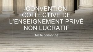 CONVENTION COLLECTIVE DE LENSEIGNEMENT PRIV NON LUCRATIF Texte