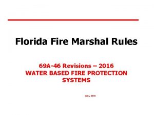 Florida Fire Marshal Rules 69 A46 Revisions 2016