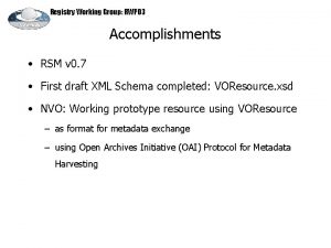 Registry Working Group RWP 03 Accomplishments RSM v