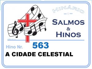 563 A CIDADE CELESTIAL 14 TENHO LIDO DA