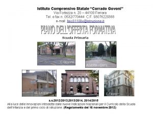 Istituto Comprensivo Statale Corrado Govoni Via Fortezza n