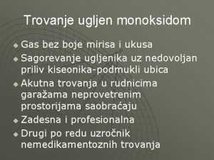 Trovanje ugljen monoksidom Gas bez boje mirisa i