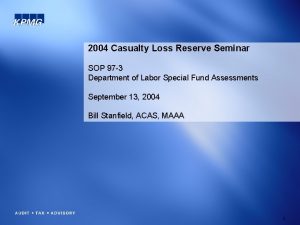 2004 Casualty Loss Reserve Seminar SOP 97 3