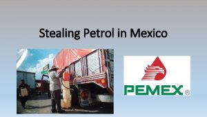 Stealing Petrol in Mexico Resources https www nytimes