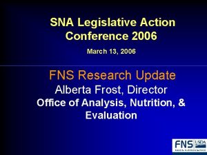 SNA Legislative Action Conference 2006 March 13 2006