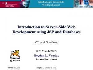 Introduction to ServerSide Web Development using JSP and