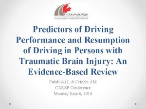 Predictors of Driving Performance and Resumption of Driving