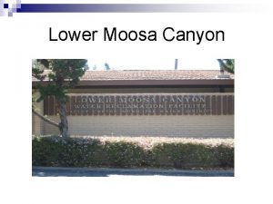 Lower Moosa Canyon Moosa Energy Savings n Kilowatts