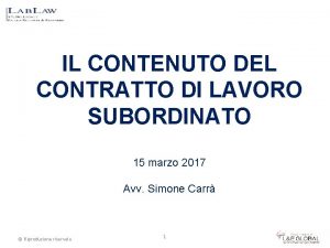 IL CONTENUTO DEL CONTRATTO DI LAVORO SUBORDINATO 15