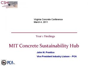 Virginia Concrete Conference March 4 2011 Year 1