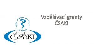 Vzdlvac granty SAKI esk spolenost alergologie a klinick