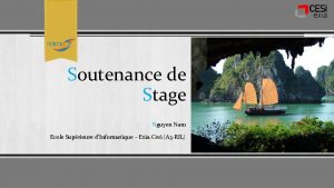 Soutenance de Stage Nguyen Nam Ecole Suprieure dInformatique