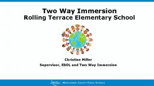 Two Way Immersion Rolling Terrace Elementary School Christine