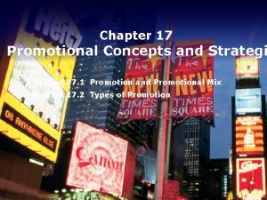 Chapter 17 Promotional Concepts and Strategi Section 17