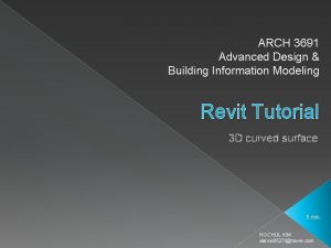 ARCH 3691 Advanced Design Building Information Modeling Revit