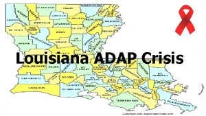 Louisiana ADAP Crisis LA ADAP Crisis Cost of