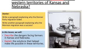 western territories of Kansas and Nebraska Starter Write