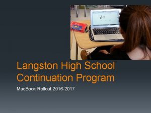 Langston High School Continuation Program Mac Book Rollout