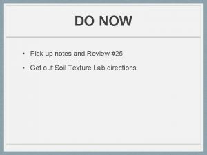 DO NOW Pick up notes and Review 25