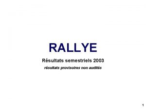 RALLYE Rsultats semestriels 2003 rsultats provisoires non audits