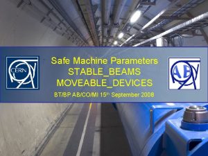 Safe Machine Parameters STABLEBEAMS MOVEABLEDEVICES BTBP ABCOMI 15