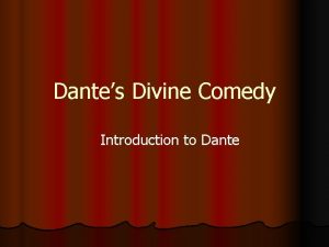 Dantes Divine Comedy Introduction to Dante Introduction to