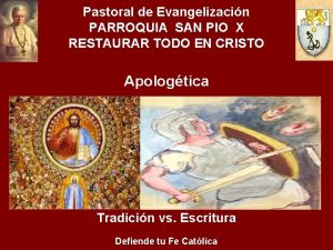 Pastoral de Evangelizacin PARROQUIA SAN PIO X RESTAURAR
