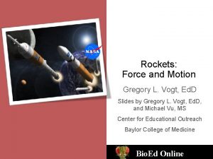 Rockets Force and Motion Gregory L Vogt Ed