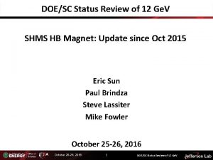 DOESC Status Review of 12 Ge V SHMS