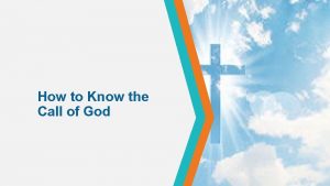How to Know the Call of God God