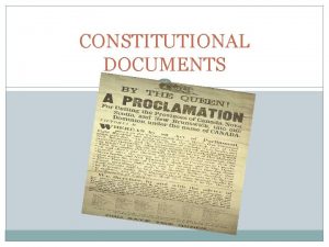 CONSTITUTIONAL DOCUMENTS BRITISH NORTH AMERICAN ACT 1867 Created