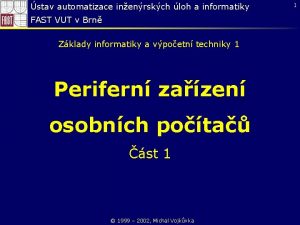 stav automatizace inenrskch loh a informatiky FAST VUT