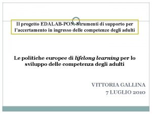 Il progetto EDALABPON Strumenti di supporto per laccertamento