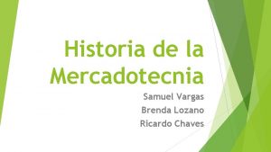 Historia de la Mercadotecnia Samuel Vargas Brenda Lozano