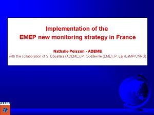 Implementation of the EMEP new monitoring strategy in